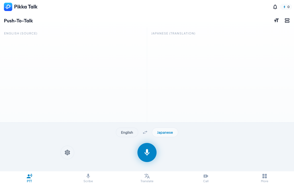 Pikka Talkデスクトップ。Push-To-Talk、英語ソースと日本語翻訳の2パネル、言語切替、青いマイクボタン、下部のPTT/Scribe/Translate/Call/More
